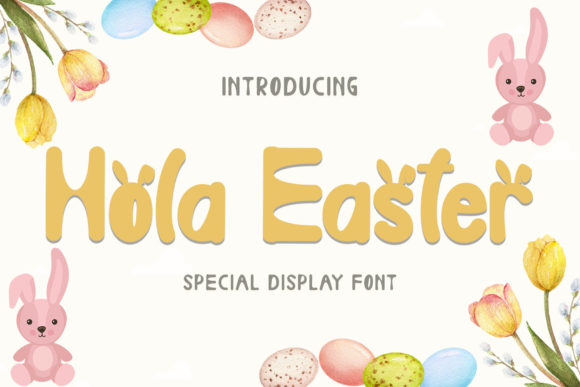 Hola Easter Font for Friendly, Memorable Branding