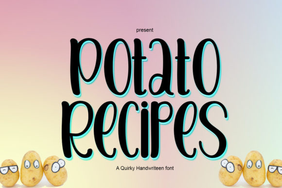 Potato Recipes Font for Joyful, Romantic Campaign Design